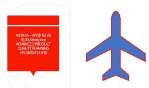 Read more about the article AS 9145 – APQP For AS 9100 Aerospace