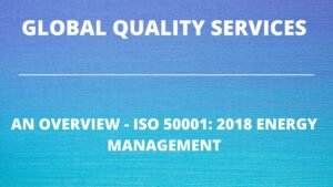 Read more about the article AN OVERVIEW – ISO 50001: 2018 ENERGY MANAGEMENT