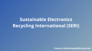 Read more about the article Sustainable Electronics Recycling International (SERI)