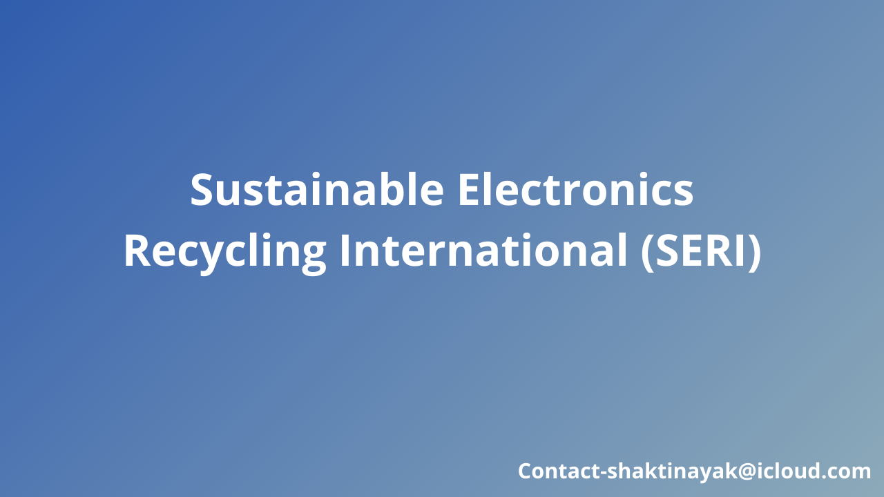 Read more about the article Sustainable Electronics Recycling International (SERI)