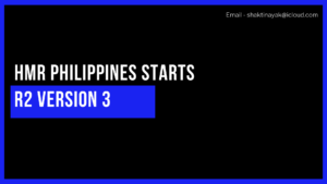 Read more about the article HMR Philippines Starts R2 Version 3