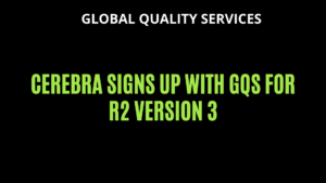 Read more about the article Cerebra signs up with GQS for R2 Version 3