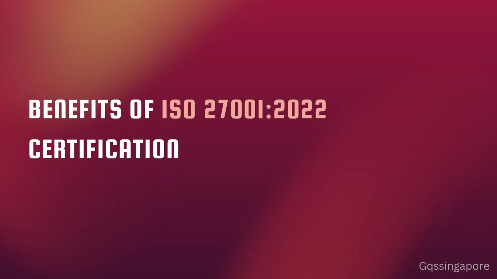 Read more about the article Benefits of ISO 27001:2022 Certification