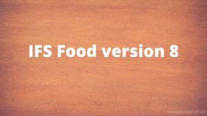 Read more about the article IFS Food version 8