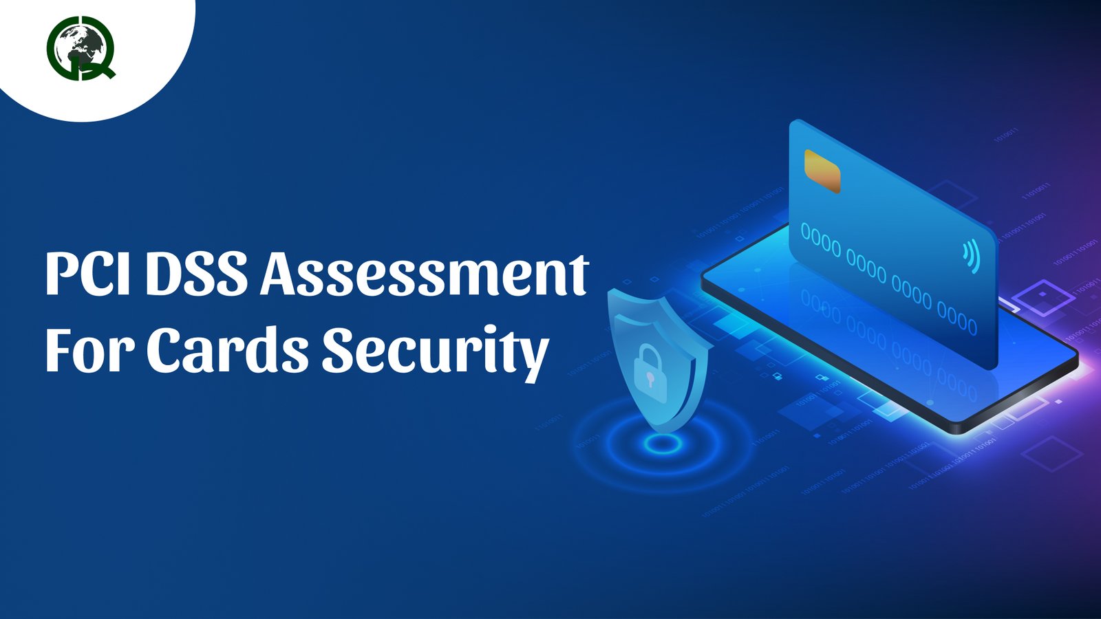 Read more about the article PCI DSS Assessment for Cards Security