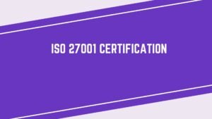 Read more about the article ISO 27001 Certification