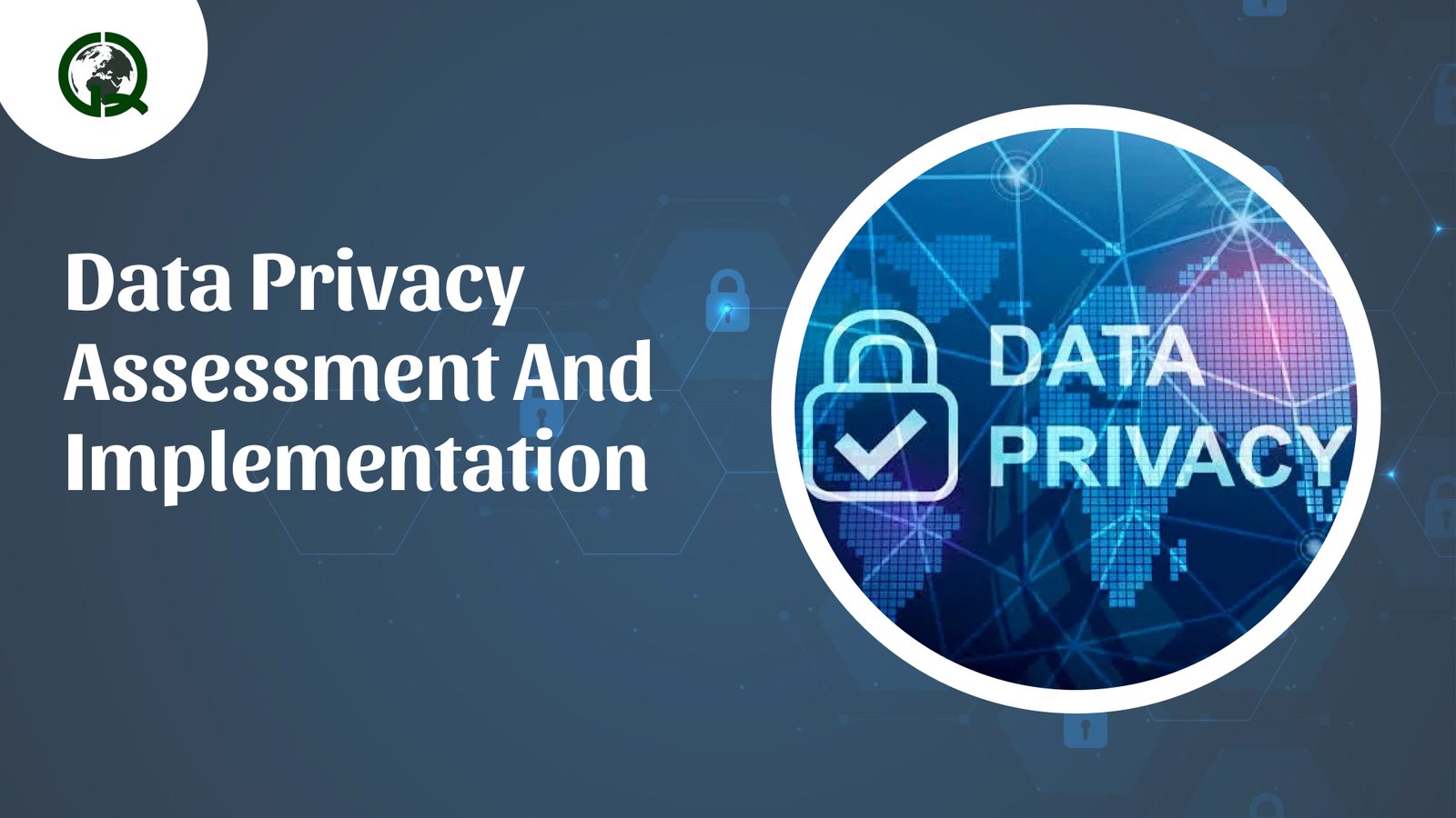 Read more about the article Data Privacy Assessment and Implementation