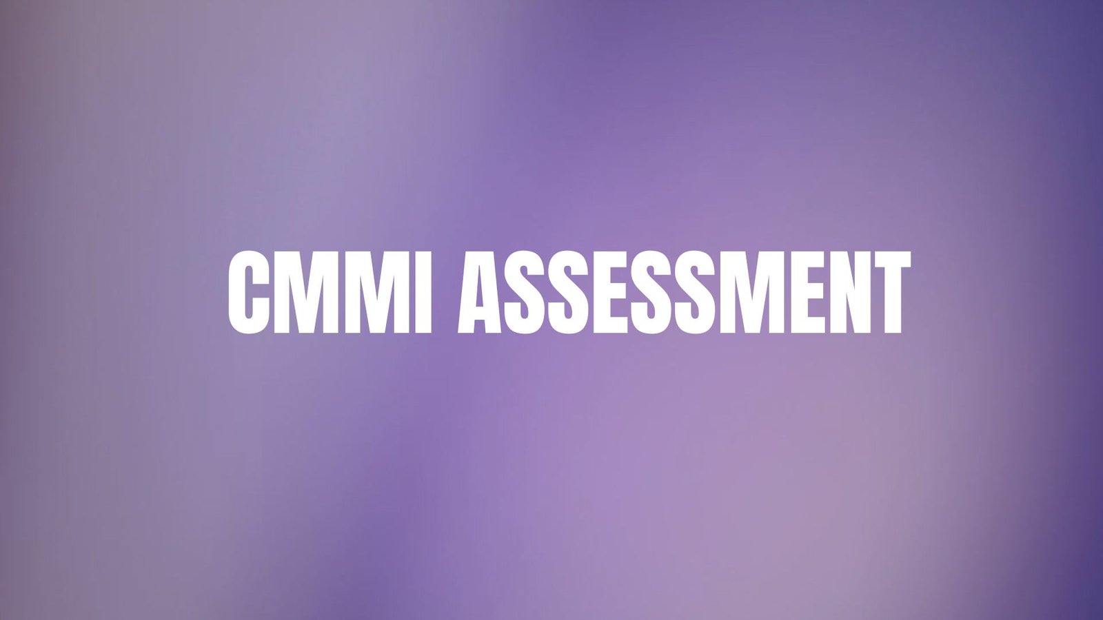 Read more about the article CMMI Assessment
