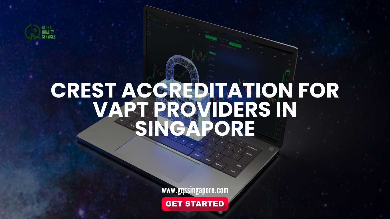 Read more about the article CREST Accreditation for VAPT Providers in Singapore