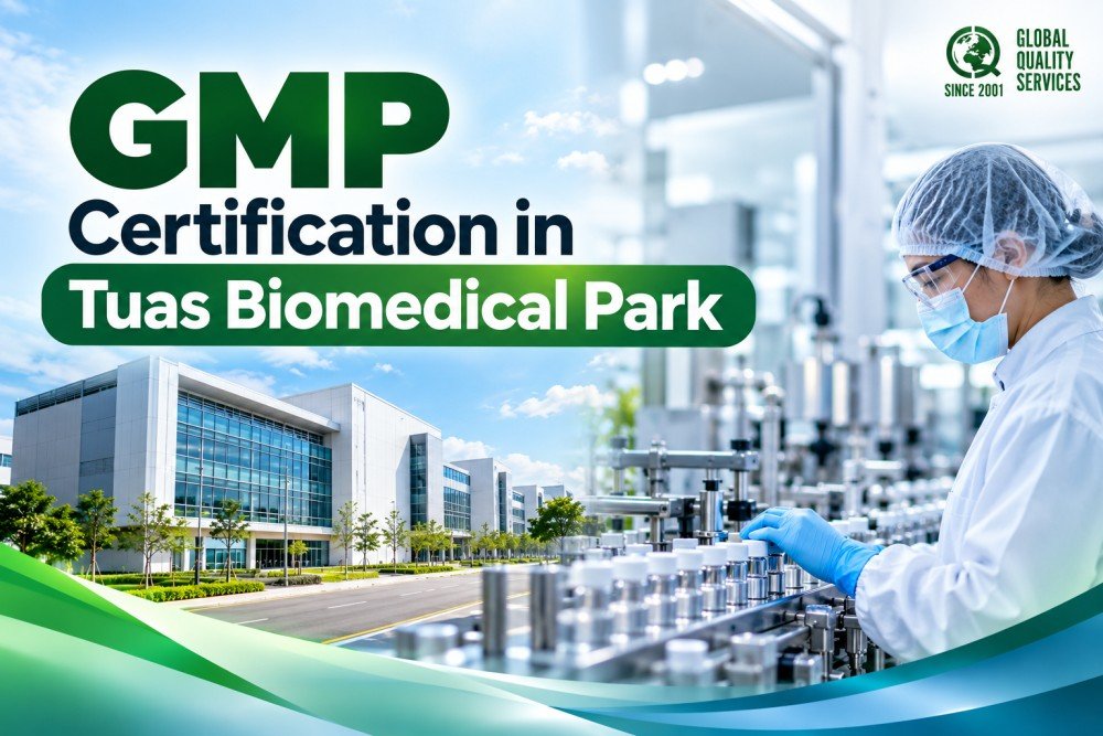 GMP Certification at Tuas Biomedical Park