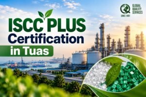 ISCC Plus Certification in Tuas