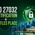 ISO 27032 Certification in Raffles Place